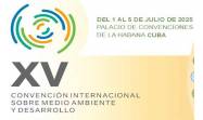 Celebrarán Convención Internacional sobre Medio Ambiente