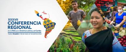37º Período de Sesiones de la Conferencia Regional de la FAO para América Latina y el Caribe